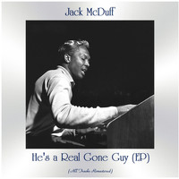 Jack McDuff - He's a Real Gone Guy (EP) (All Tracks Remastered)