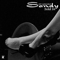 Sandy - Sold In (K21 Extended)