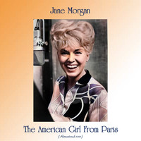 Jane Morgan - The American Girl from Paris (Remastered 2021)