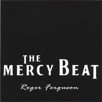 Roger Ferguson - The Mercy Beat