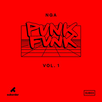 Nga - Punk Funk, Vol. 1