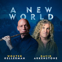 Wouter Kellerman & David Arkenstone - A New World