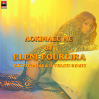 Eleni Foureira - Dokimase Me (V. Koutonias & D. Telkis Remix)