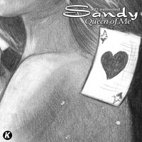 Sandy - Queen of Me (K21 Extended)