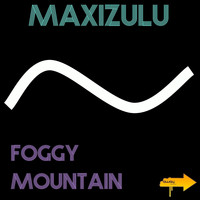 Maxizulu - Foggy Mountain