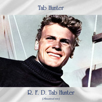 Tab Hunter - R. F. D. Tab Hunter (Remastered 2021)