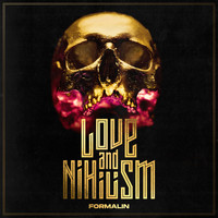 Formalin - Love and Nihilism (Explicit)