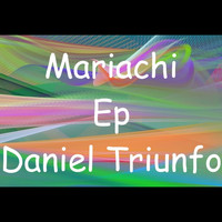 Daniel Triunfo - Mariachi