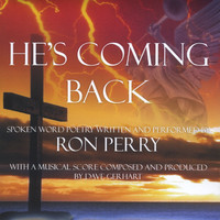 Ron Perry - He's Coming Back