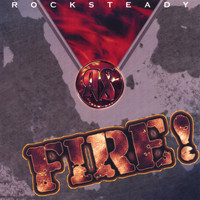 Rocksteady - Fire!