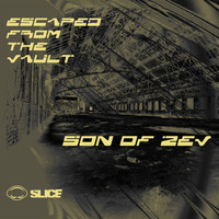 Son of Zev - Escaped from the Vault