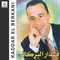 Kaddar El Berkani - Ana Manadikch