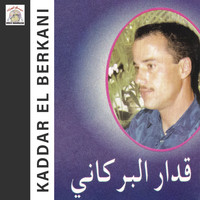 Kaddar El Berkani - Thalaw Fidak Azin