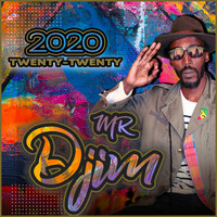 Mr Djim - 2020 Twenty-Twenty