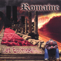 Romaine - Let 'Em Hear It
