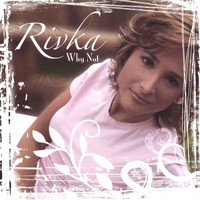 Rivka - Why Not