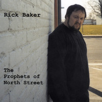Rick Baker - The Prophets of North Street