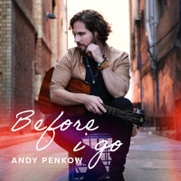 Andy Penkow - Before I Go