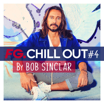 Various Artists - FG Chill Out #4 (by Bob Sinclar)