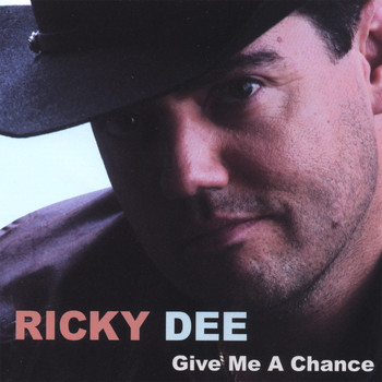 Ricky Dee - Give Me A Chance