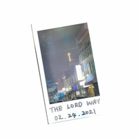 Abel - THE LORD WAY 02.24.2021