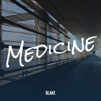 Blake - Medicine