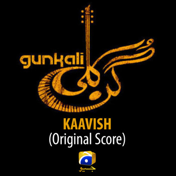 Kaavish - Gunkali (Original Score)