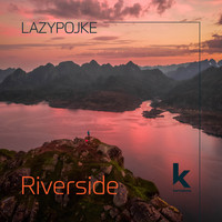 Lazypojke - Riverside
