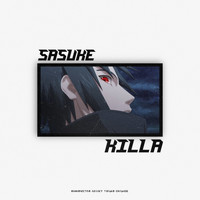 Killa - Sasuke