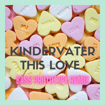 Kindervater - This Love (Bass Prototype Remix)