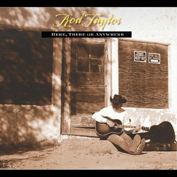 Rod Taylor - Here, There, Anywhere