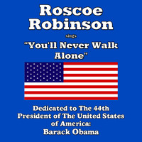 Roscoe Robinson - You'll Never Walk Alone