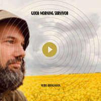 Meriç Bringmann feat. Tobias Philippen - Good Morning Survivor