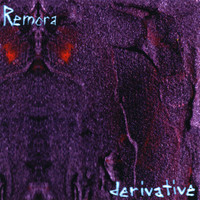Remora - Derivative