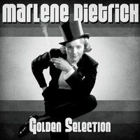 Marlene Dietrich - Golden Selection (Remastered)