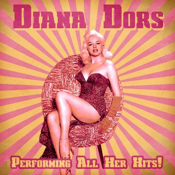 Diana Dors - Performing All Her Hits! (Remastered)