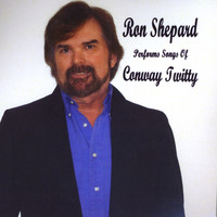 Ron Shepard - Ron Shepard Performs Songs Of Conway Twitty