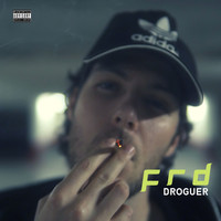 FRD - Droguer (Explicit)