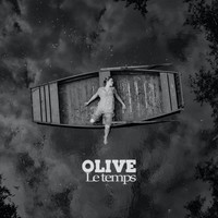 Olive - Le temps