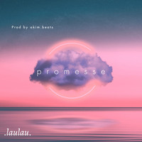 Laulau - Promesse
