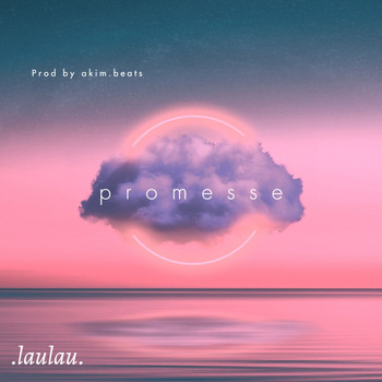 Laulau - Promesse
