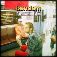Tandem - Rain, Rain (Remix)