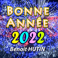 Bonne Annee 21 Radio Edit 2 Benoit Hutin Mp3 Downloads 7digital United States