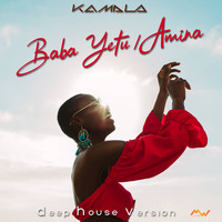 Kamala - Baba Yetu / Amina (Deep House Version)