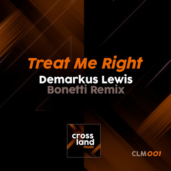 Demarkus Lewis - Treat Me Right
