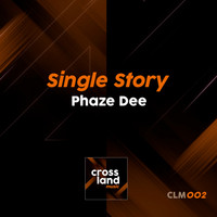Phaze Dee - Single Story