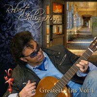 Robert Chilingirian - Greates Hits, Vol. 1 (1990-2010)