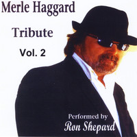 Ron Shepard - Merle Haggard Tribute, Vol. 2