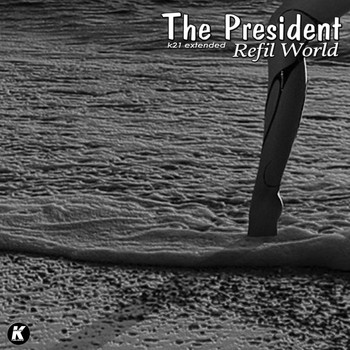 The President - Refil World (K21 Extended)