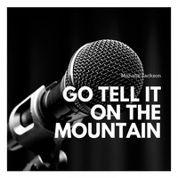 Mahalia Jackson - Go Tell It On the Mountain